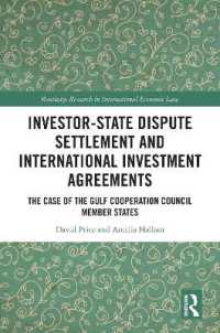 Investor-State Dispute Settlement and International Investment Agreements : The Case of the Gulf Cooperation Council Member States (Routledge Research in International Economic Law)