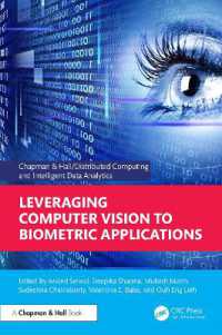 Leveraging Computer Vision to Biometric Applications (Chapman & Hall/distributed Computing and Intelligent Data Analytics Series)
