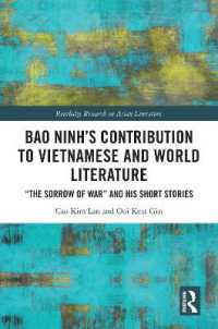 Bao Ninh's Contribution to Vietnamese and World Literature : 'The Sorrow of War' and his Short Stories (Routledge Research on Asian Literature)