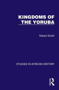 Kingdoms of the Yoruba (Studies in African History)