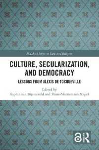 Culture, Secularization and Democracy : Lessons from Alexis de Tocqueville (Iclars Series on Law and Religion)