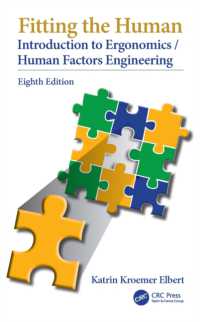 Fitting the Human : Introduction to Ergonomics/Human Factors Engineering, Eighth Edition （8TH）