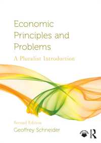 経済学の原理と諸問題：多元的入門（第２版）<br>Economic Principles and Problems : A Pluralist Introduction (Routledge Pluralist Introductions to Economics) （2ND）