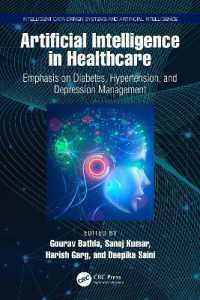 Artificial Intelligence in Healthcare : Emphasis on Diabetes, Hypertension, and Depression Management (Intelligent Data-driven Systems and Artificial Intelligence)