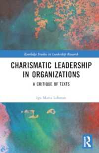 Charismatic Leadership in Organizations : A Critique of Texts (Routledge Studies in Leadership Research)