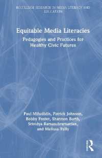 Equitable Media Literacies : Pedagogies and Practices for Healthy Civic Futures (Routledge Research in Media Literacy and Education)