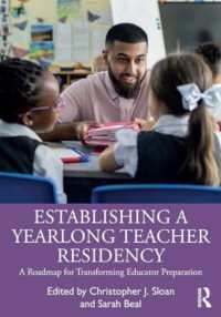 Establishing a Yearlong Teacher Residency : A Roadmap for Transforming Educator Preparation