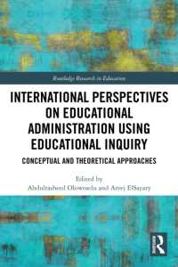 International Perspectives on Educational Administration using Educational Inquiry (Routledge Research in Education)