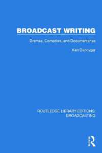 Broadcast Writing : Dramas, Comedies, and Documentaries (Routledge Library Editions: Broadcasting)