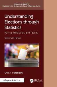 統計で理解する選挙：世論調査・予測・テスト（第２版）<br>Understanding Elections through Statistics : Polling, Prediction, and Testing (Chapman & Hall/crc Statistics in the Social and Behavioral Sciences) （2ND）