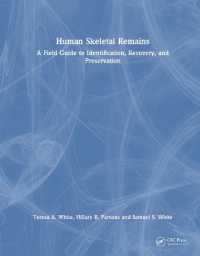 Human Skeletal Remains : A Field Guide to Identification, Recovery, and Preservation