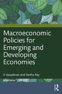 新興・発展途上国のためのマクロ経済政策（第２版）<br>Macroeconomic Policies for Emerging and Developing Economies （2ND）