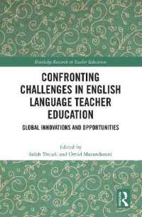 英語教師教育の課題<br>Confronting Challenges in English Language Teacher Education : Global Innovations and Opportunities (Routledge Research in Teacher Education)