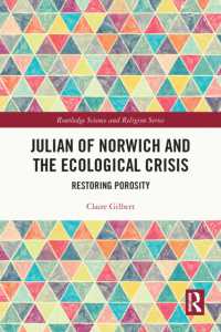Julian of Norwich and the Ecological Crisis : Restoring Porosity (Routledge Science and Religion Series)