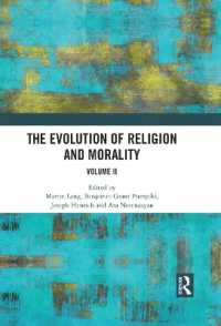 宗教と道徳の進化（全２巻）第２巻<br>The Evolution of Religion and Morality : Volume II