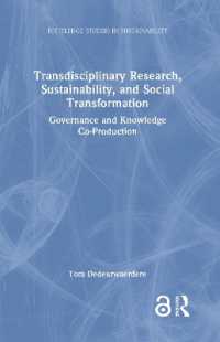 Transdisciplinary Research, Sustainability, and Social Transformation : Governance and Knowledge Co-Production (Routledge Studies in Sustainability)