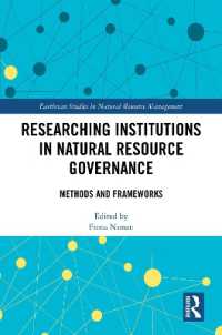 Researching Institutions in Natural Resource Governance : Methods and Frameworks (Earthscan Studies in Natural Resource Management)