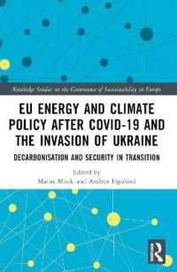 EU Energy and Climate Policy after COVID-19 and the Invasion of Ukraine : Decarbonisation and Security in Transition (Routledge Studies on the Governance of Sustainability in Europe)
