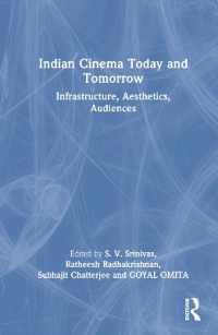 Indian Cinema Today and Tomorrow : Infrastructure, Aesthetics, Audiences