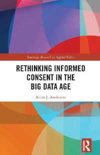 ビッグデータ時代の インフォームド・コンセント再考<br>Rethinking Informed Consent in the Big Data Age (Routledge Research in Applied Ethics)