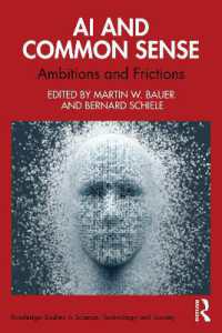 ＡＩと常識<br>AI and Common Sense : Ambitions and Frictions (Routledge Studies in Science, Technology and Society)