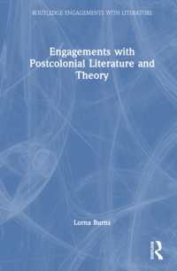 ポストコロニアル文学・理論に取り組む<br>Engagements with Postcolonial Literature and Theory (Routledge Engagements with Literature)