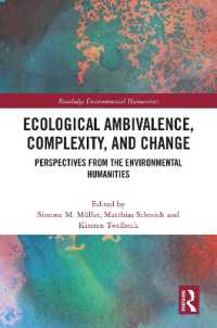 Ecological Ambivalence, Complexity, and Change : Perspectives from the Environmental Humanities (Routledge Environmental Humanities)