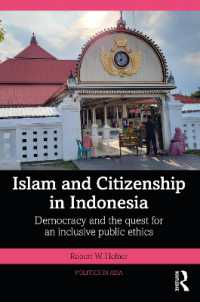 Islam and Citizenship in Indonesia : Democracy and the Quest for an Inclusive Public Ethics (Politics in Asia)