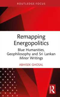 Remapping Energopolitics : Blue Humanities, Geophilosophy and Sri Lankan Minor Writings (Routledge Focus on Literature)