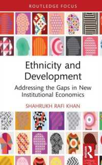 Ethnicity and Development : Addressing the Gaps in New Institutional Economics (Routledge Studies in the Growth Economies of Asia)