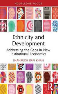 Ethnicity and Development : Addressing the Gaps in New Institutional Economics (Routledge Studies in the Growth Economies of Asia)