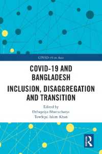 COVID-19 and Bangladesh : Inclusion, Disaggregation and Transition (Covid-19 in Asia)