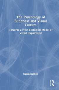 視覚障害と視覚文化の心理学<br>The Psychology of Blindness and Visual Culture : Towards a New Ecological Model of Visual Impairment