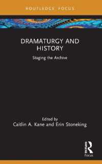 Dramaturgy and History : Staging the Archive (Focus on Dramaturgy)