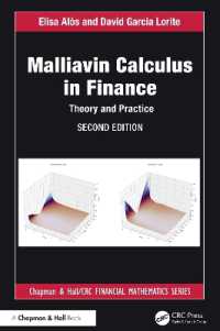 金融におけるマリアヴァン解析：理論と実践（第２版）<br>Malliavin Calculus in Finance : Theory and Practice (Chapman and Hall/crc Financial Mathematics Series) （2ND）