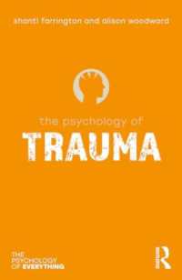The Psychology of Trauma (The Psychology of Everything)