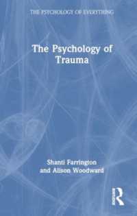 The Psychology of Trauma (The Psychology of Everything)