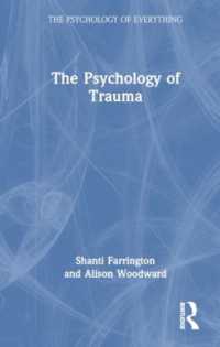 トラウマの心理学<br>The Psychology of Trauma (The Psychology of Everything)