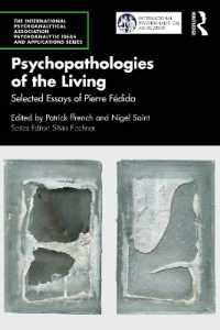 Psychopathologies of the Living : Selected Essays of Pierre Fédida (The International Psychoanalytical Association Psychoanalytic Ideas and Applications Series)