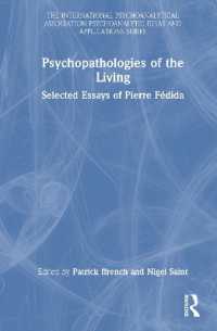 Psychopathologies of the Living : Selected Essays of Pierre Fédida (The International Psychoanalytical Association Psychoanalytic Ideas and Applications Series)