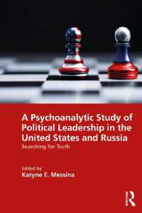 アメリカとロシアにおける政治的リーダーシップの精神分析研究<br>A Psychoanalytic Study of Political Leadership in the United States and Russia : Searching for Truth
