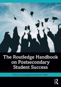 ラウトレッジ版　大学生の学業成就ハンドブック<br>The Routledge Handbook on Postsecondary Student Success