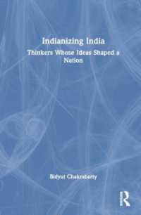 Indianizing India : Thinkers Whose Ideas Shaped a Nation
