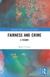 Fairness and Crime : A Theory (Routledge Studies in Crime and Society)