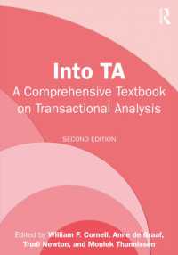 Into TA : A Comprehensive Textbook on Transactional Analysis （2ND）