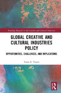 Global Creative and Cultural Industries Policy : Opportunities, Challenges and Implications (Routledge Research in the Creative and Cultural Industries)