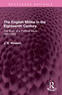 The English Militia in the Eighteenth Century : The Story of a Political Issue 1660-1802 (Routledge Revivals)