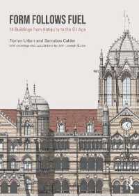Form Follows Fuel : 14 Buildings from Antiquity to the Oil Age