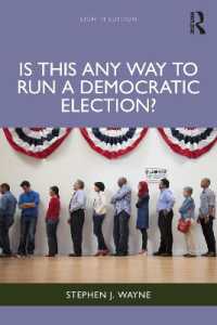 民主的選挙システムへの課題（第８版）<br>Is This Any Way to Run a Democratic Election? （8TH）