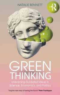 Green Thinking : Unlearning Outdated Ideas in Science, Economics and Politics